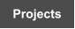 Projects